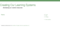creatingourlearningsystems.com