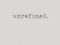 unrefinedclothing.com