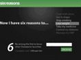 sixreasons.com