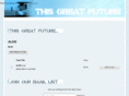 thisgreatfuture.com