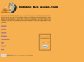 indiansareasian.com