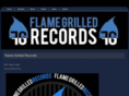 flamegrilledrecords.com