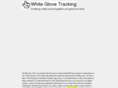 whiteglovetracking.com