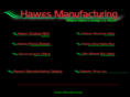 hawesmanufacturing.com