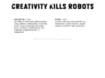 creativitykillsrobots.com
