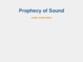 prophecyofsound.com