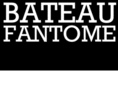 bateaufantome.com