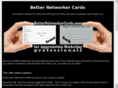 betternetworkercards.com