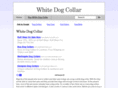 whitedogcollar.net