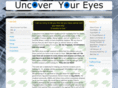 uncoveryoureyes.com