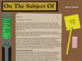 onthesubjectof.com