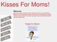 kissesformoms.com