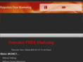 rejectionfreemarketing.com