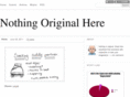 nothingoriginalhere.com