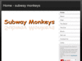 subwaymonkeys.com