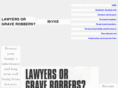 lawyersorgraverobbers.com
