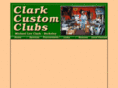 clarkcustomclubs.com