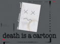 deathisacartoon.com
