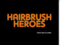 hairbrushheroes.com