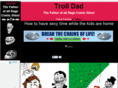 trolldad.com