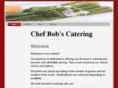 chefbobscatering.com