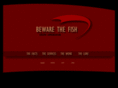 bewarethefish.com