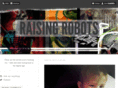 raisingrobots.com