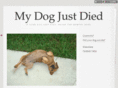 mydogjustdied.org
