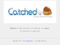 catched.com