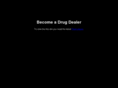 becomeadrugdealer.com