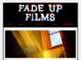 fadeupfilms.com