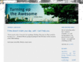 turninguptheawesome.com