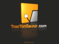 troctonsavoir.com