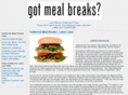 gotmealbreaks.com