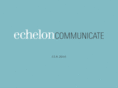 echeloncommunicate.com
