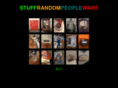 stuffrandompeoplewant.com