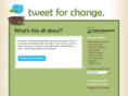 tweetforchange.com