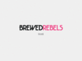 brewedrebels.com