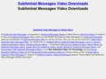 subliminalmessagesvideodownloads.com