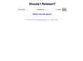 shouldiretweet.com