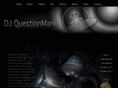 djquestionmarkmusic.com