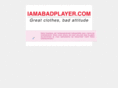 iamabadplayer.com