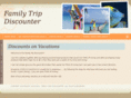 familytripdiscounter.com