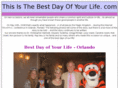 thisisthebestdayofyourlife.com