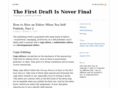 thefirstdraftisneverfinal.com