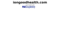 iongoodhealth.com