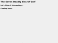 7deadlysinsofgolf.com
