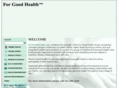 forgoodhealth.com