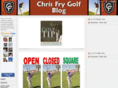 chrisfrygolfblog.com