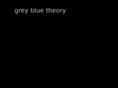 greybluetheory.com